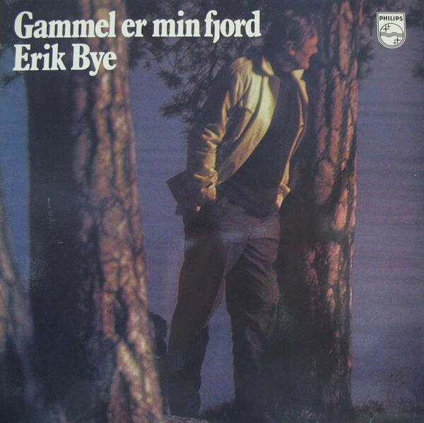 «Gammel er min fjord», Erik Bye